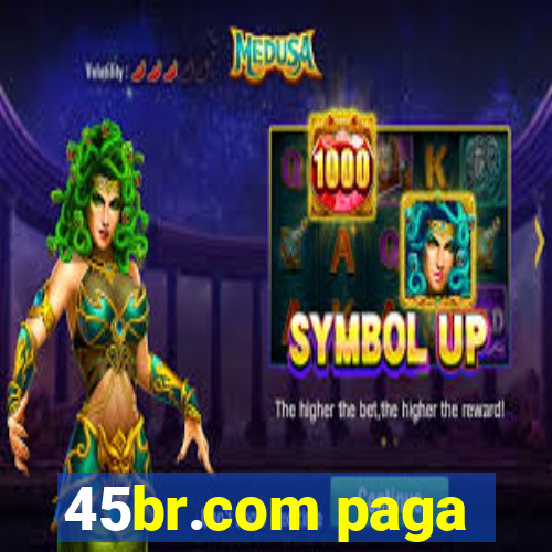 45br.com paga